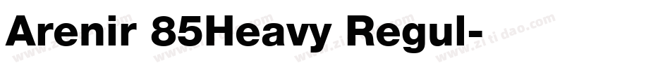 Arenir 85Heavy Regul字体转换